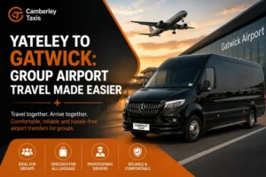 Yateley to Gatwick: Group Airport Travel Made Easier