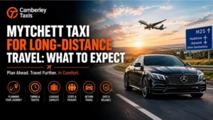Mytchett Taxi for Long-Distance Travel